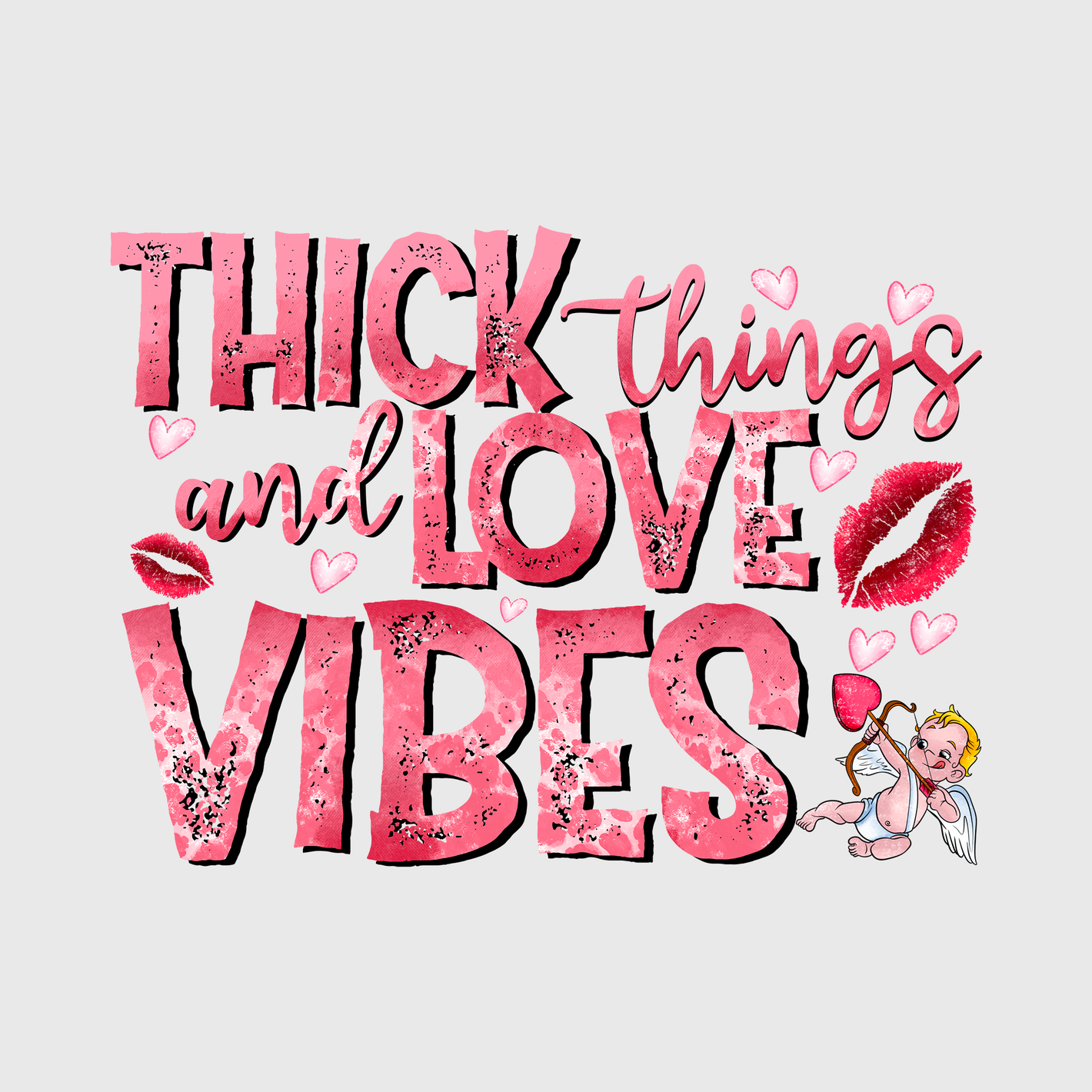 Thick Love Vibes Valentine Transfer