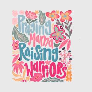 Pretty Mama Raising Warriors Transfer