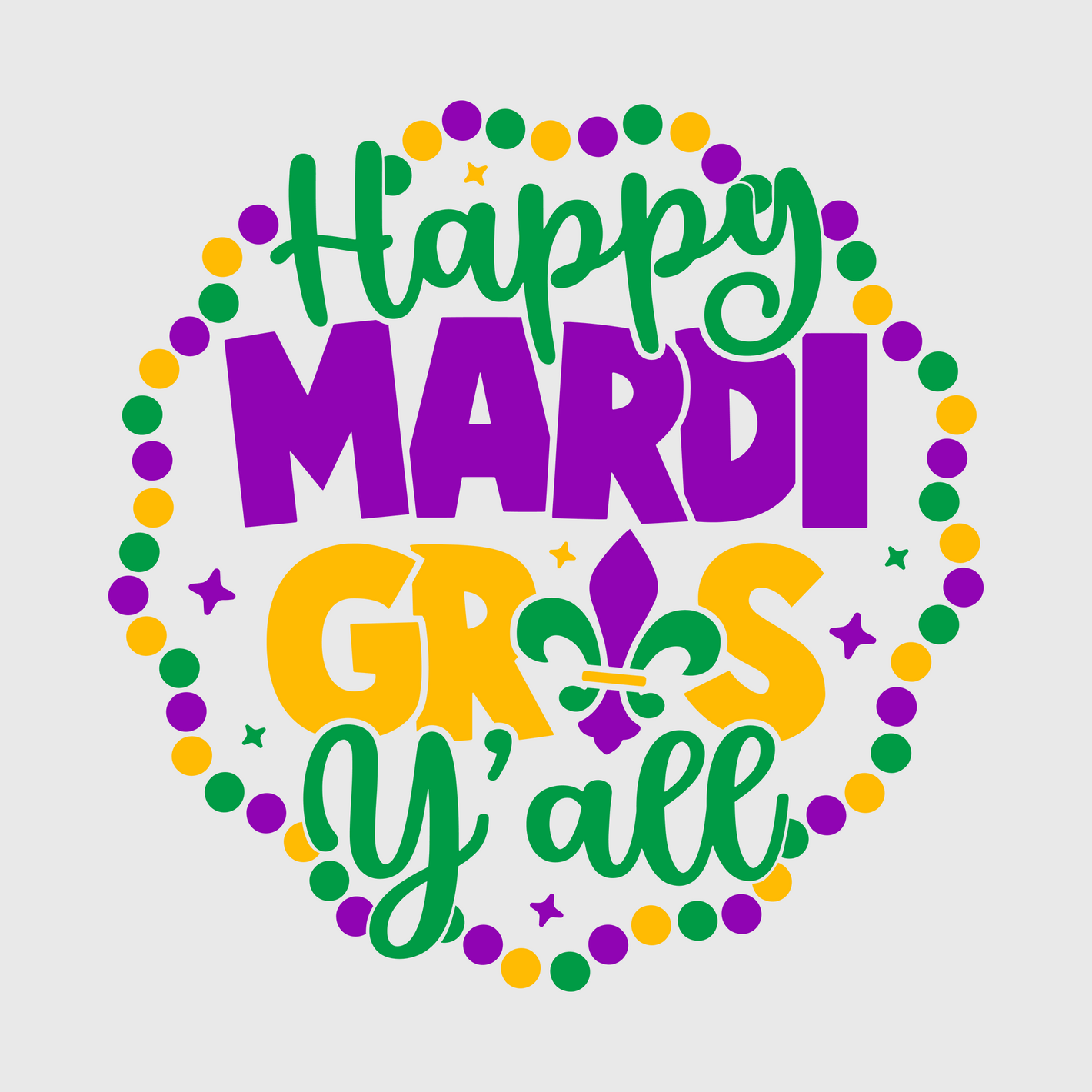 Happy Mari Gras Y'all Transfer