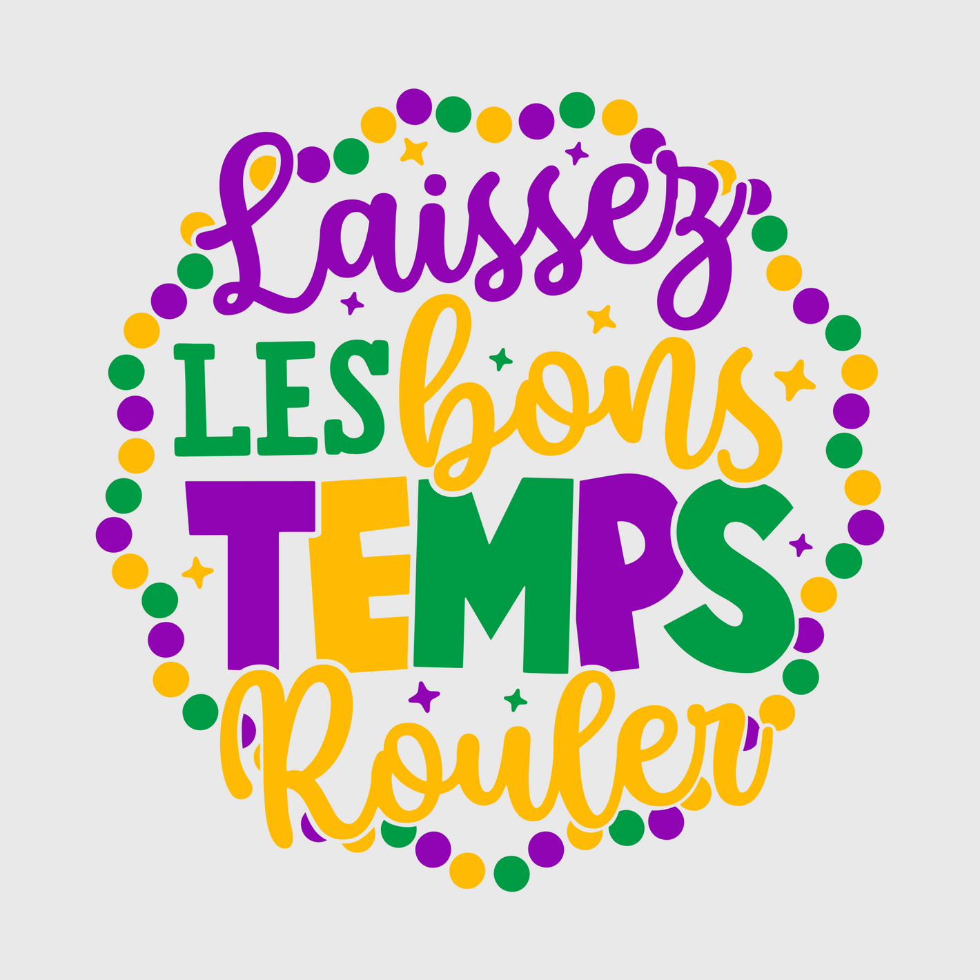 Laissez Les Temps Rouler Transfer