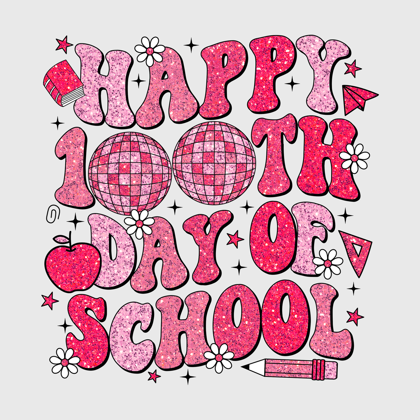 Happy 100th Day Of School Pink Transfer