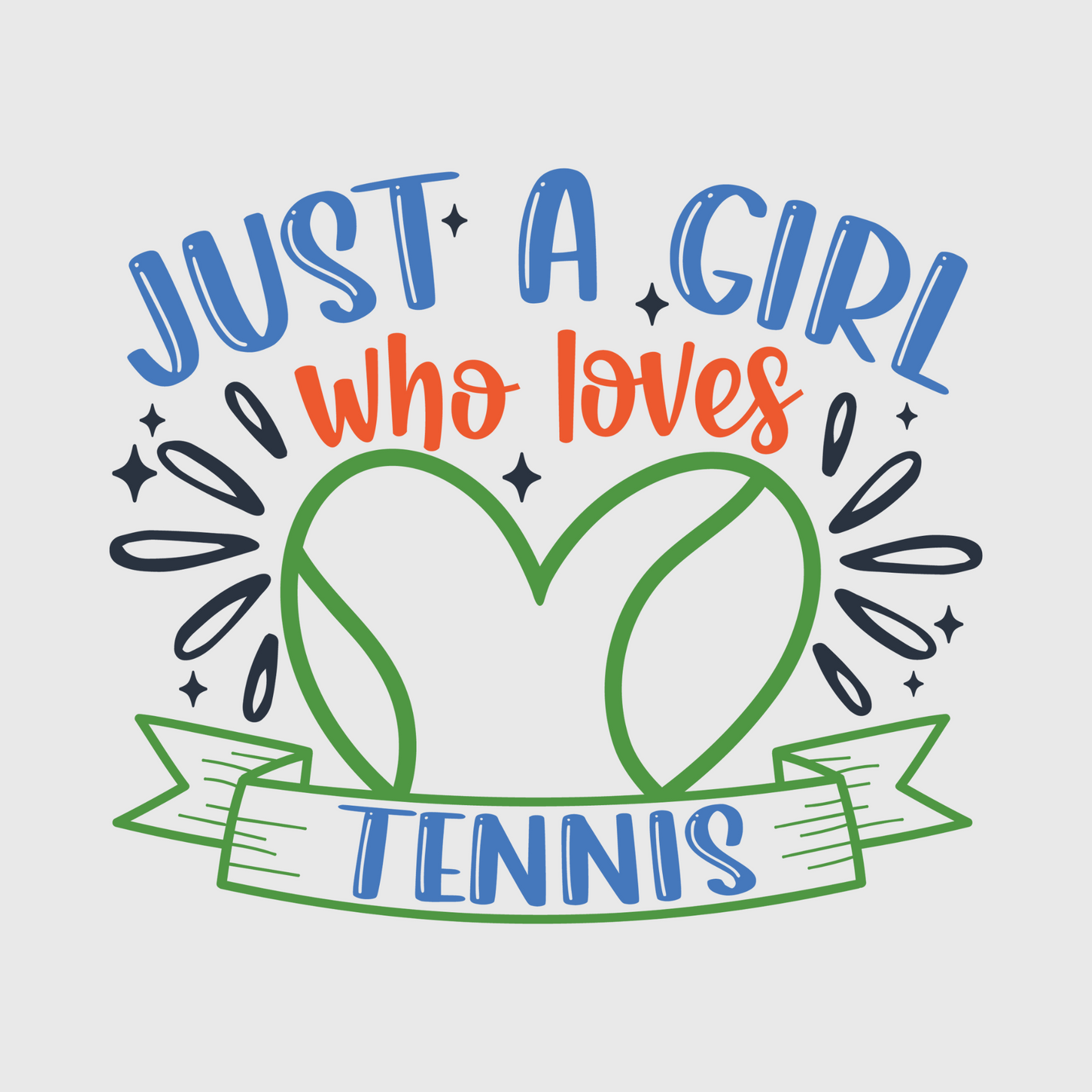 Just a Girl Who Loves Tennis Transfer