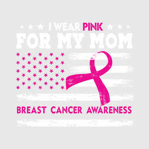 'I Wear Pink For Mom Ribbon' Transfer