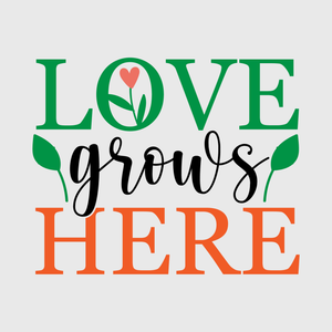 Love Grows Here Transfer