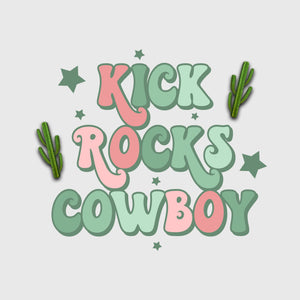 Kick Rocks Cowboy Transfer