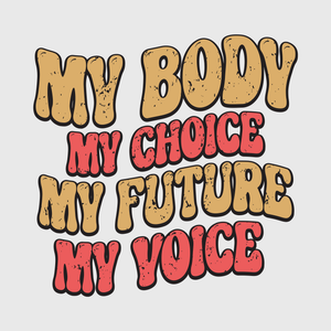 My Body My Choice My Rights Retro Transfer