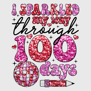 I Sparkling My Way Through 100 Days Transfer