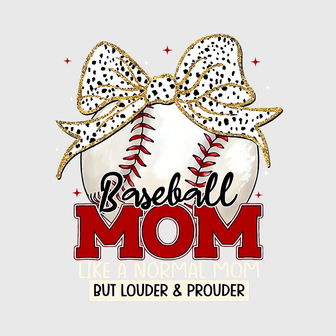 Loud Proud Baseball Mom Transfer