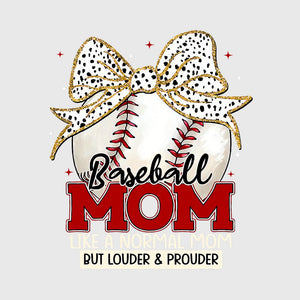 Loud Proud Baseball Mom Transfer