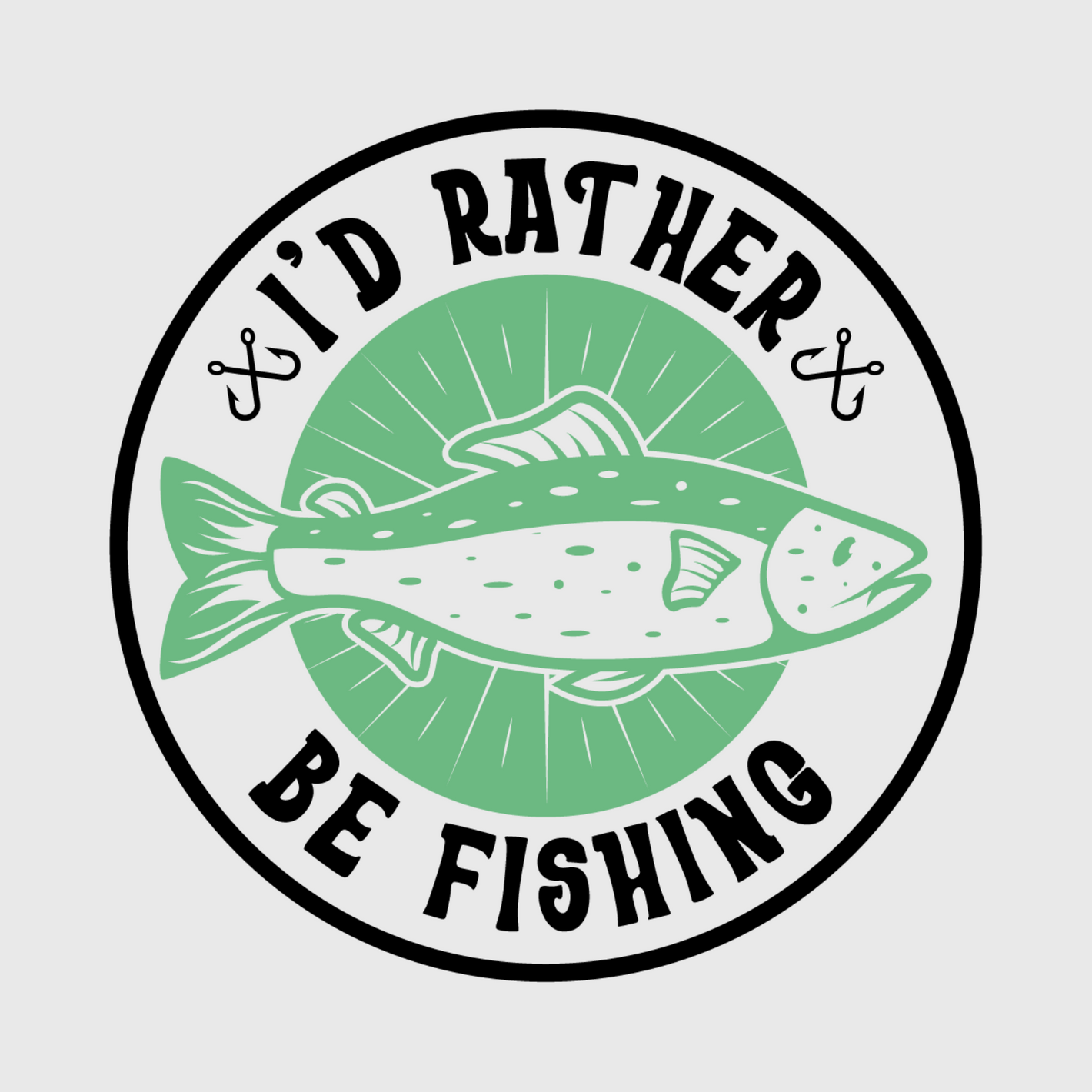 I’d Rather Be Fishing Transfer