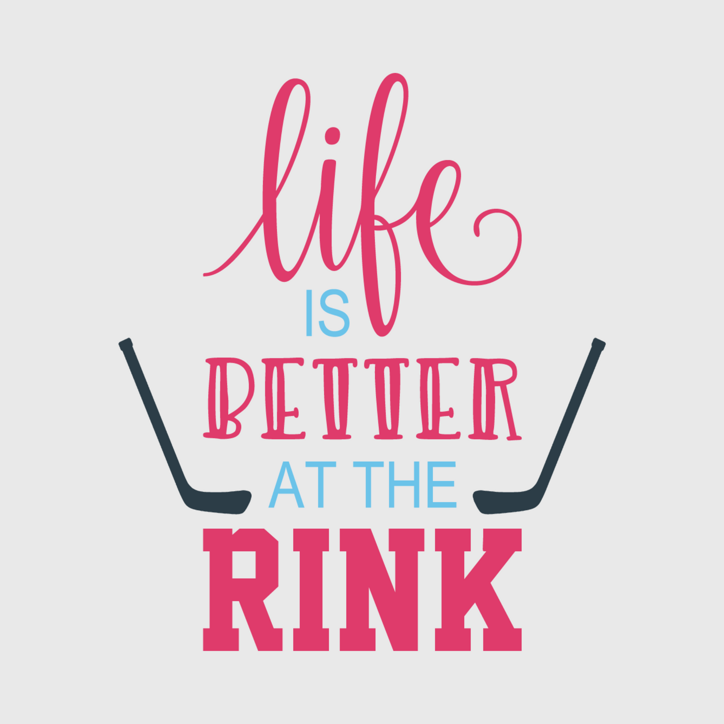 Life is Better at the Rink Transfer