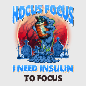 Hocus Pocus I Need Insulin Transfer