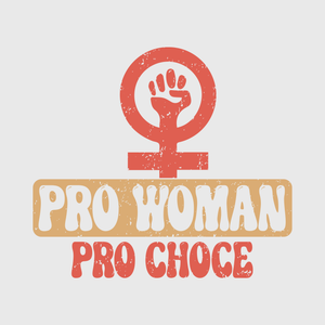 Pro-Woman Pro-Choice Feminist Transfer