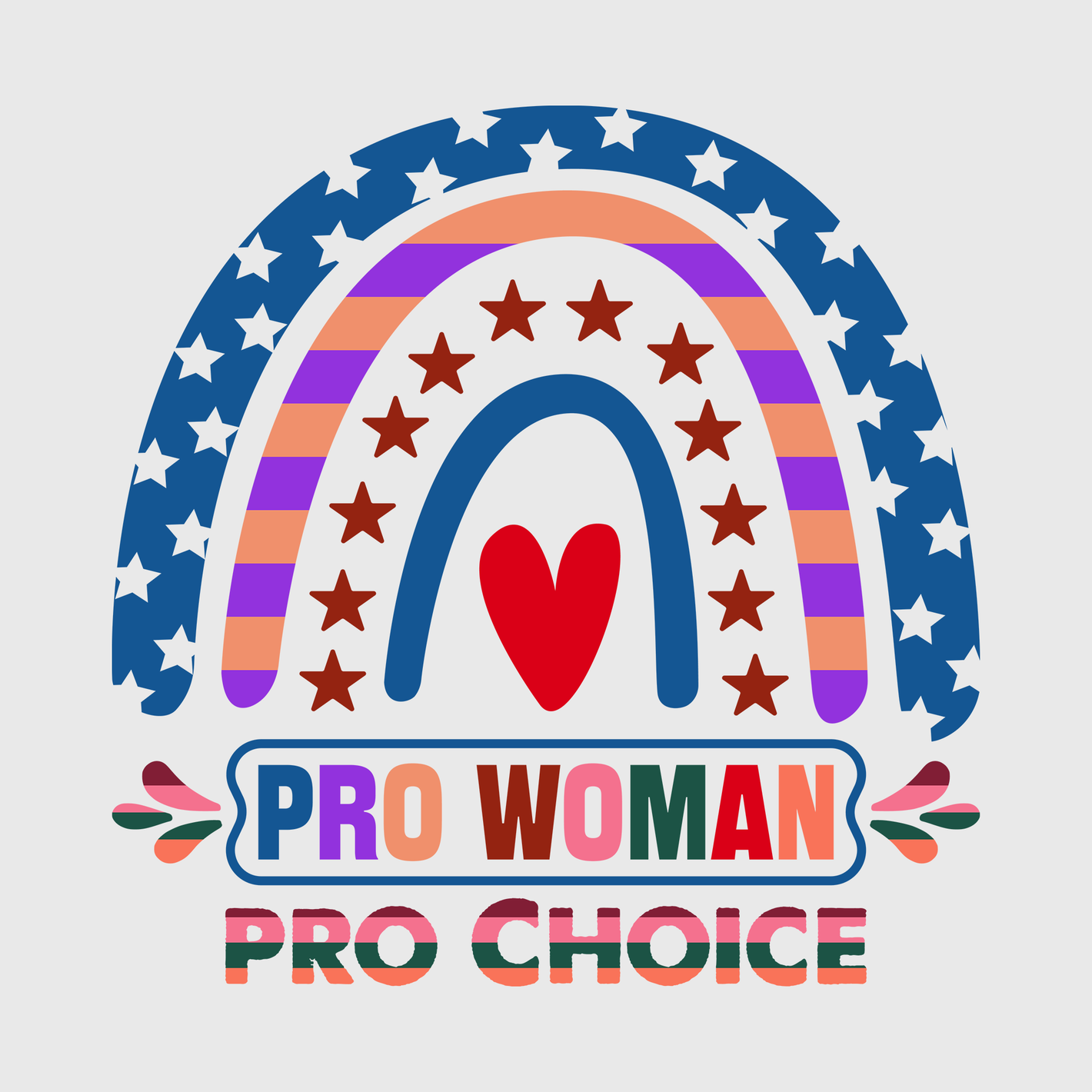 Pro-Woman Pro-Choice Rainbow Transfer