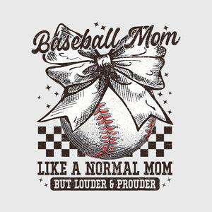 Louder Prouder Baseball Mom Transfer