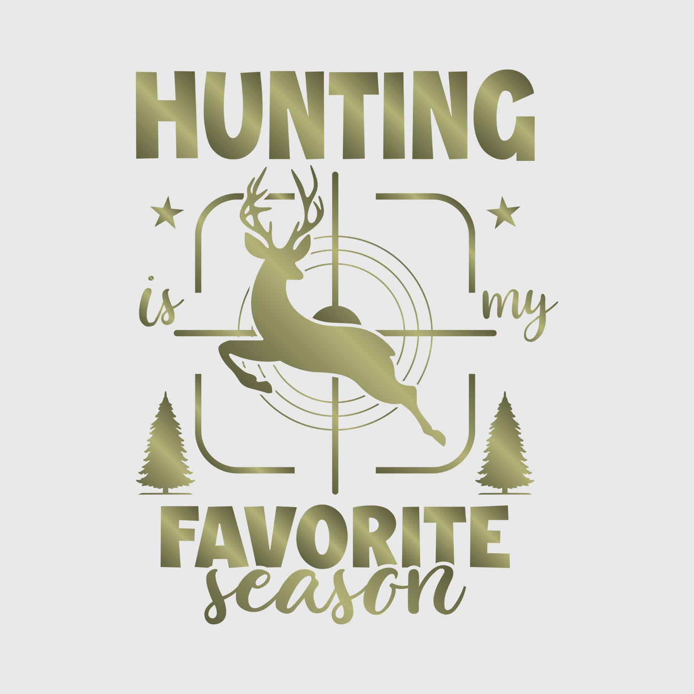 'Hunting Is My Favorite Season' Transfer