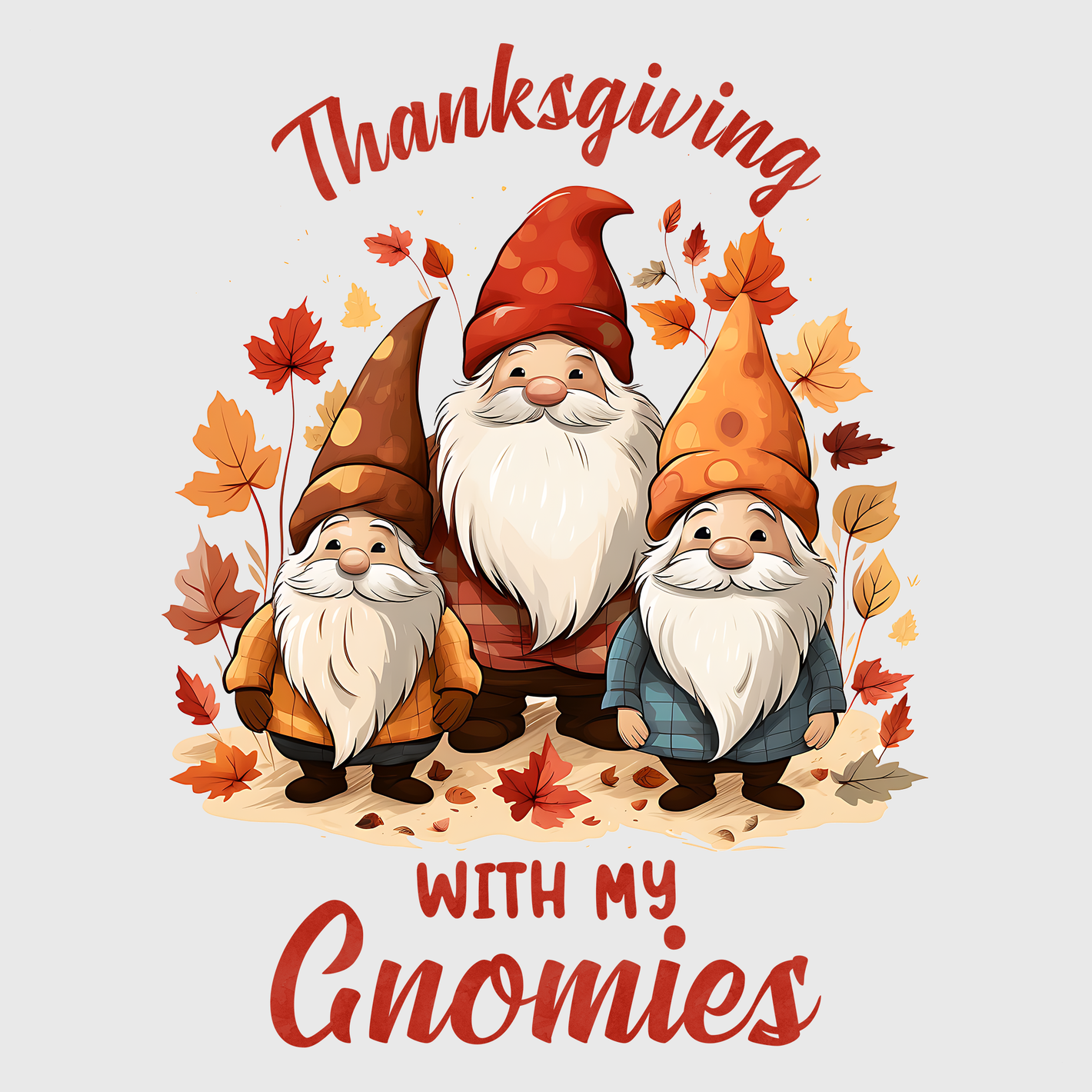 'Thanksgiving With My Gnomies' Transfer