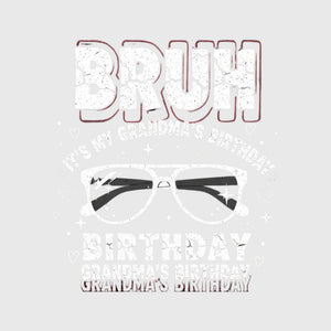 Grandma Birthday Bruh Transfer