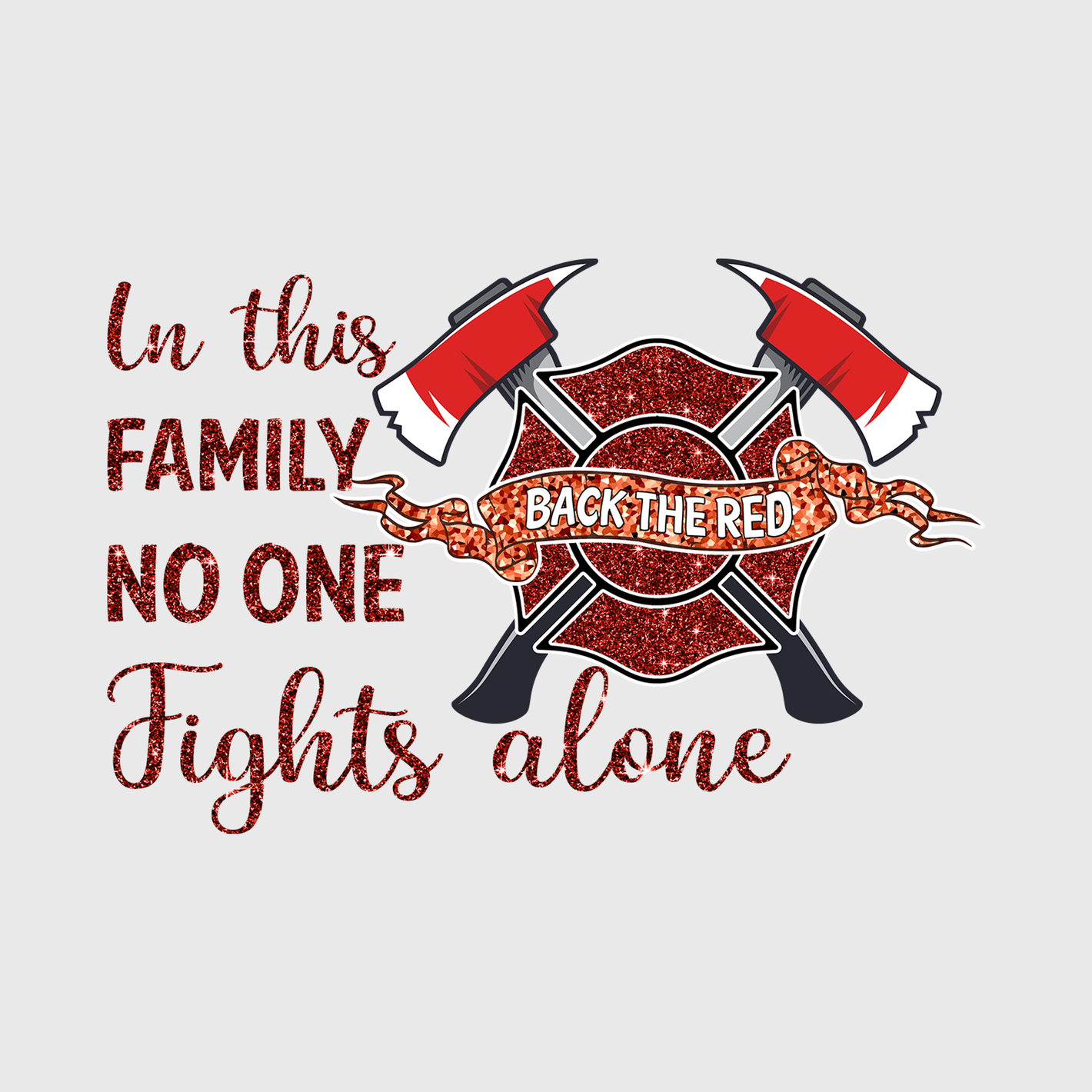 No One Fights Alone Firefighter Family Transfer