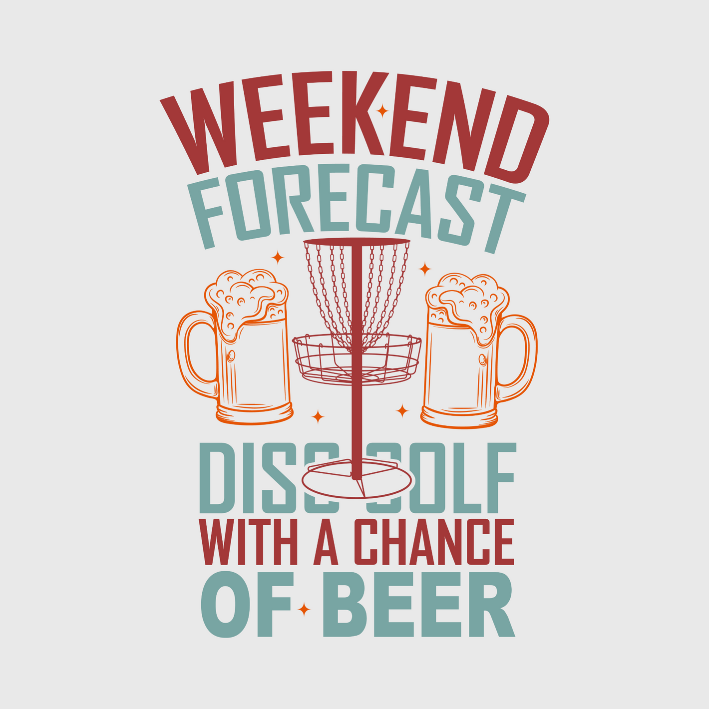 Weekend Forecast Disc Golf Beer Transfer