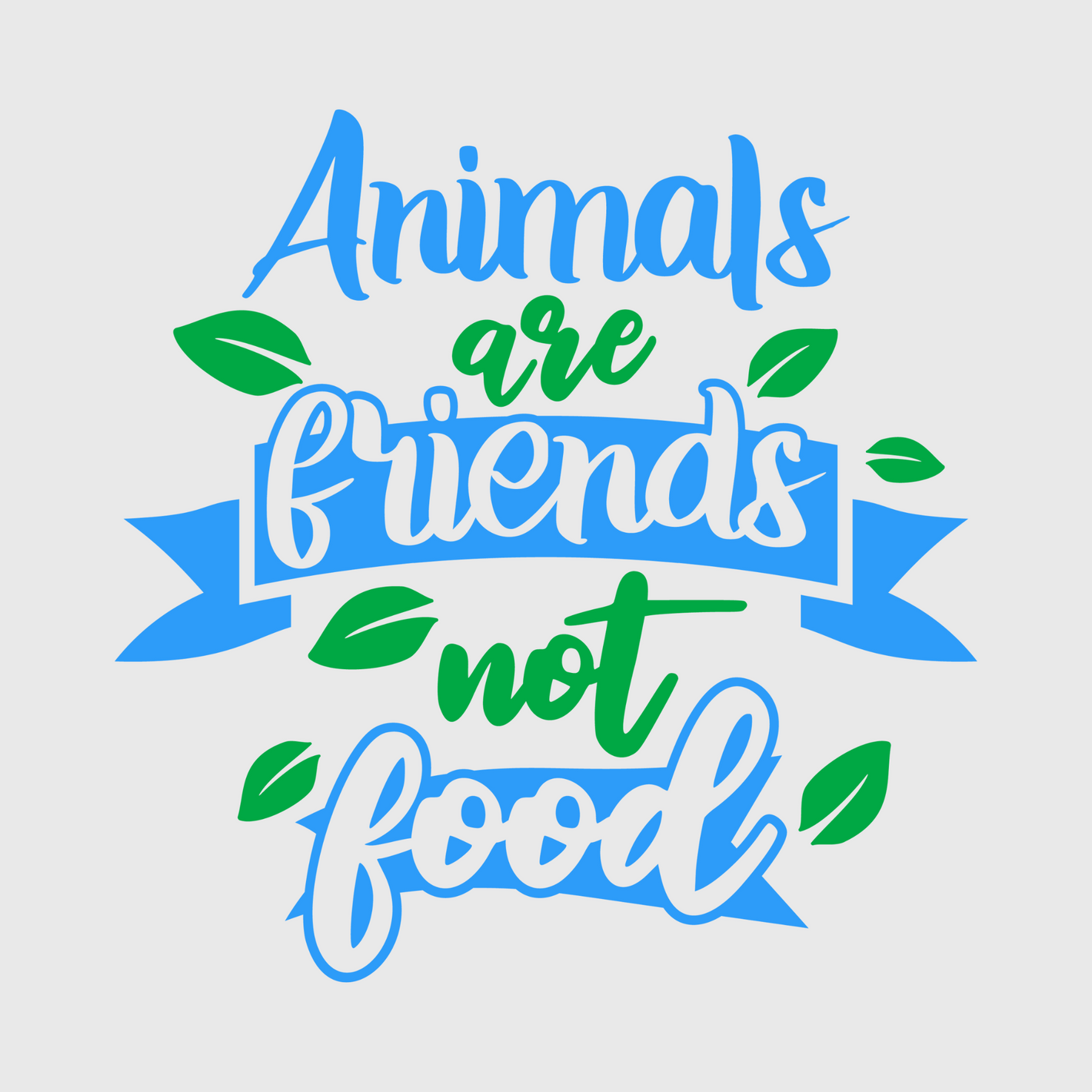 Animals Are Friends, Not Food Transfer