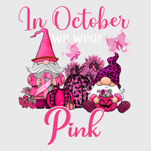 In October We Wear Pink Gnome Transfer