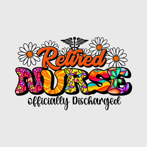 Retired Nurse, Officially Discharged Transfer