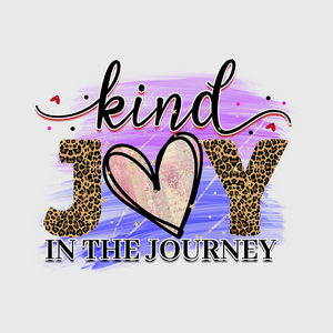 Kindness is Joy in the Journey Transfer