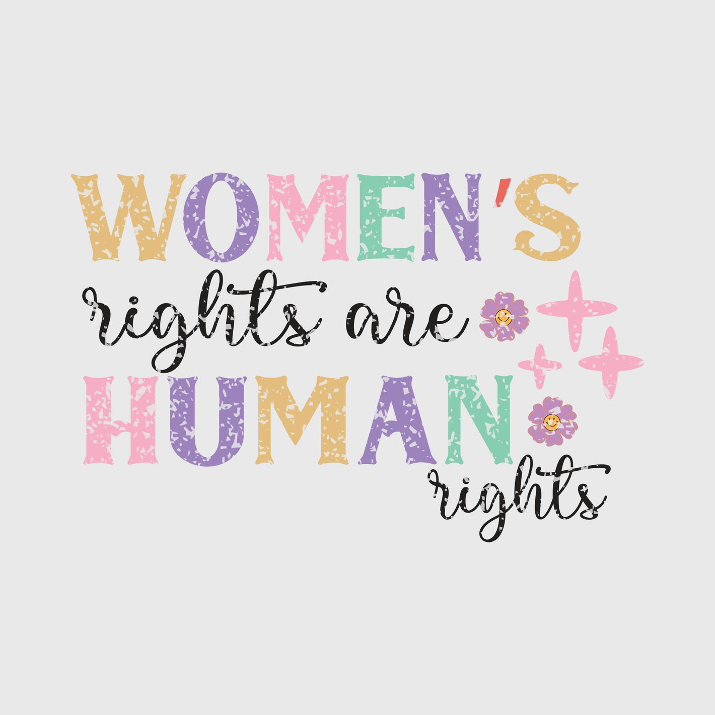 Women’s Rights Are Human Rights Pastel Transfer