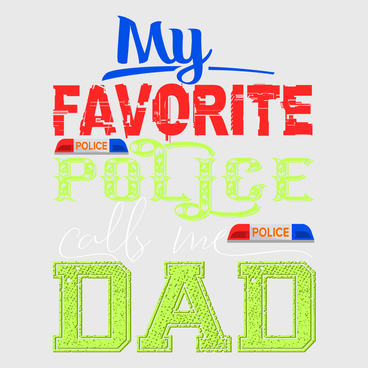 Favorite Police Dad Transfer