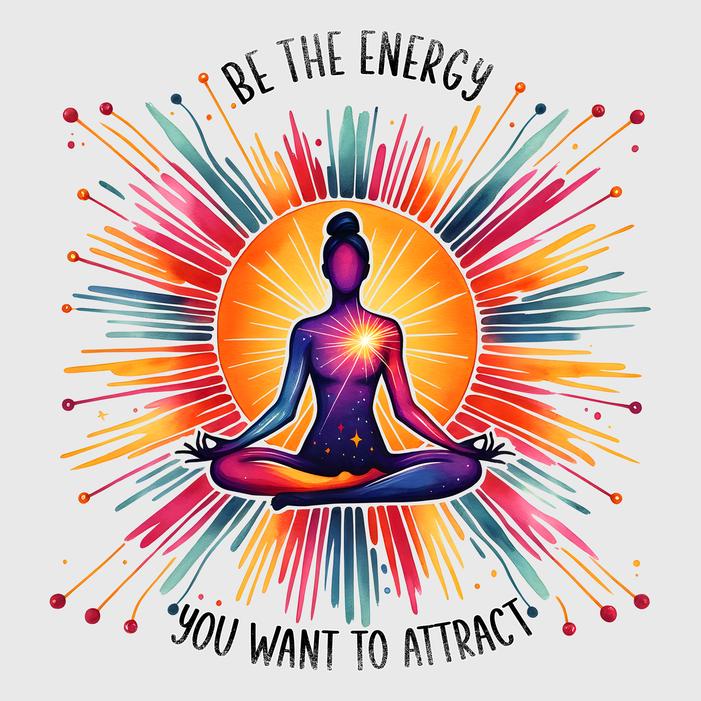 'Be The Energy You Want To Attract' Transfer