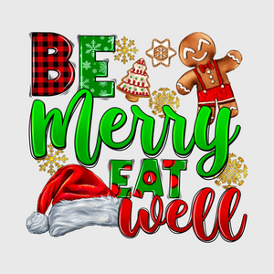 Be Merry and Eat Well Christmas Transfer