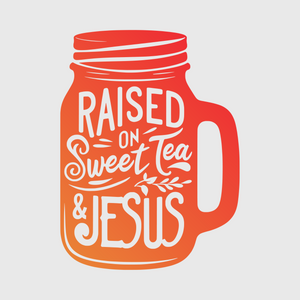 Raised On Sweet Tea And Jesus Transfer