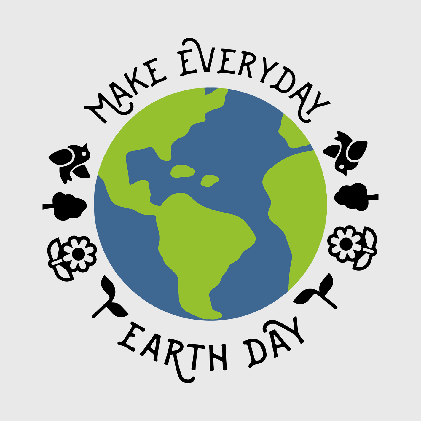 Cute Make Every Day Earth Day Transfer