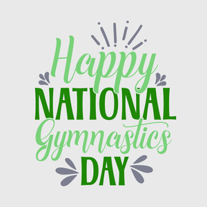 Happy National Gymnastics Day Transfer