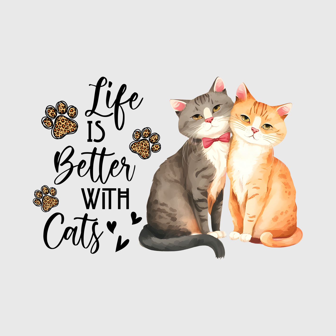 'Life is Better with Cats' Transfer