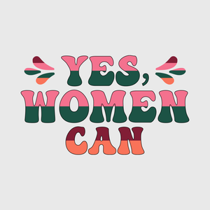 Yes Women Can Floral Feminist Transfer