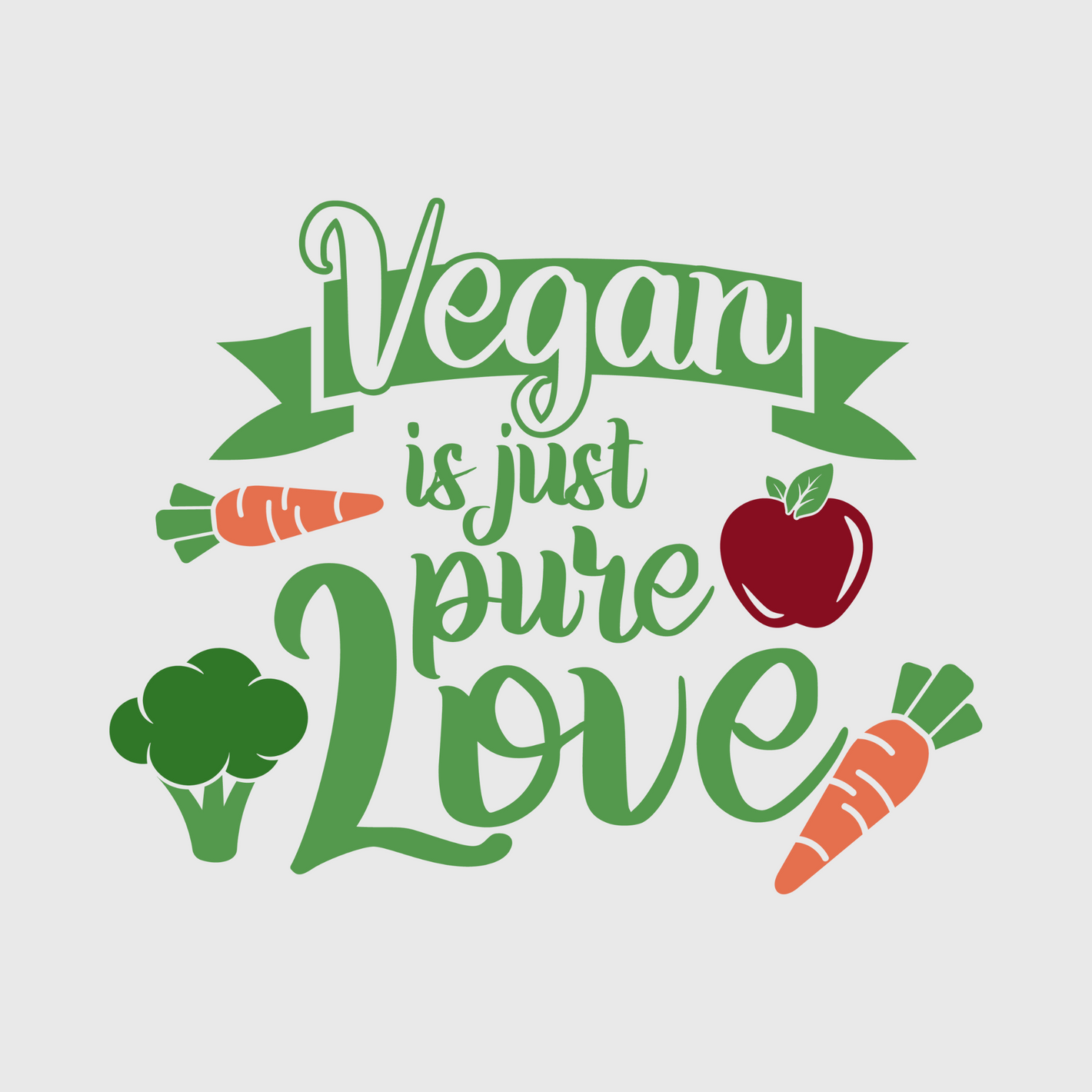 Vegan Is Just Pure Love Transfer