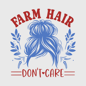 Farm Hair Don’t Care Transfer