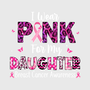 I Wear Pink For My Daughter Glitter Ribbon Transfer