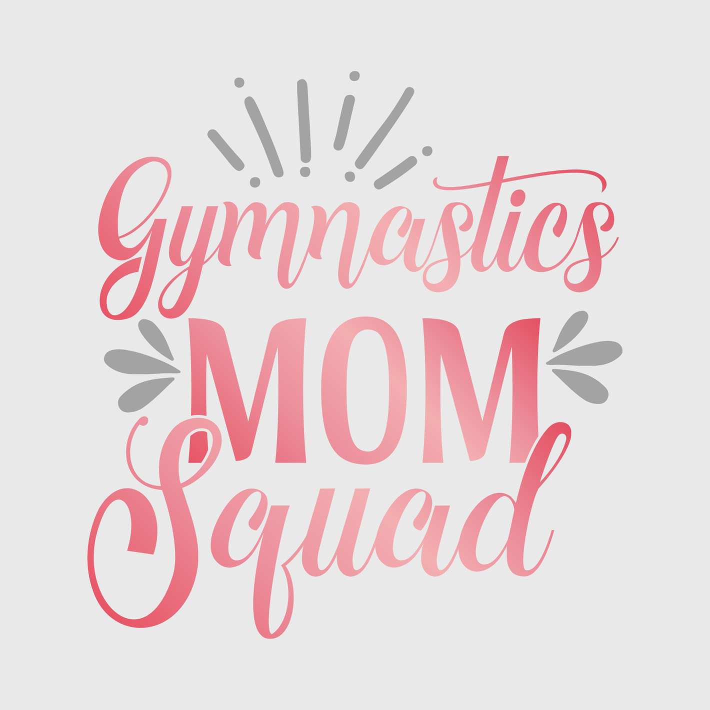 Gymnastics Mom Squad Transfer