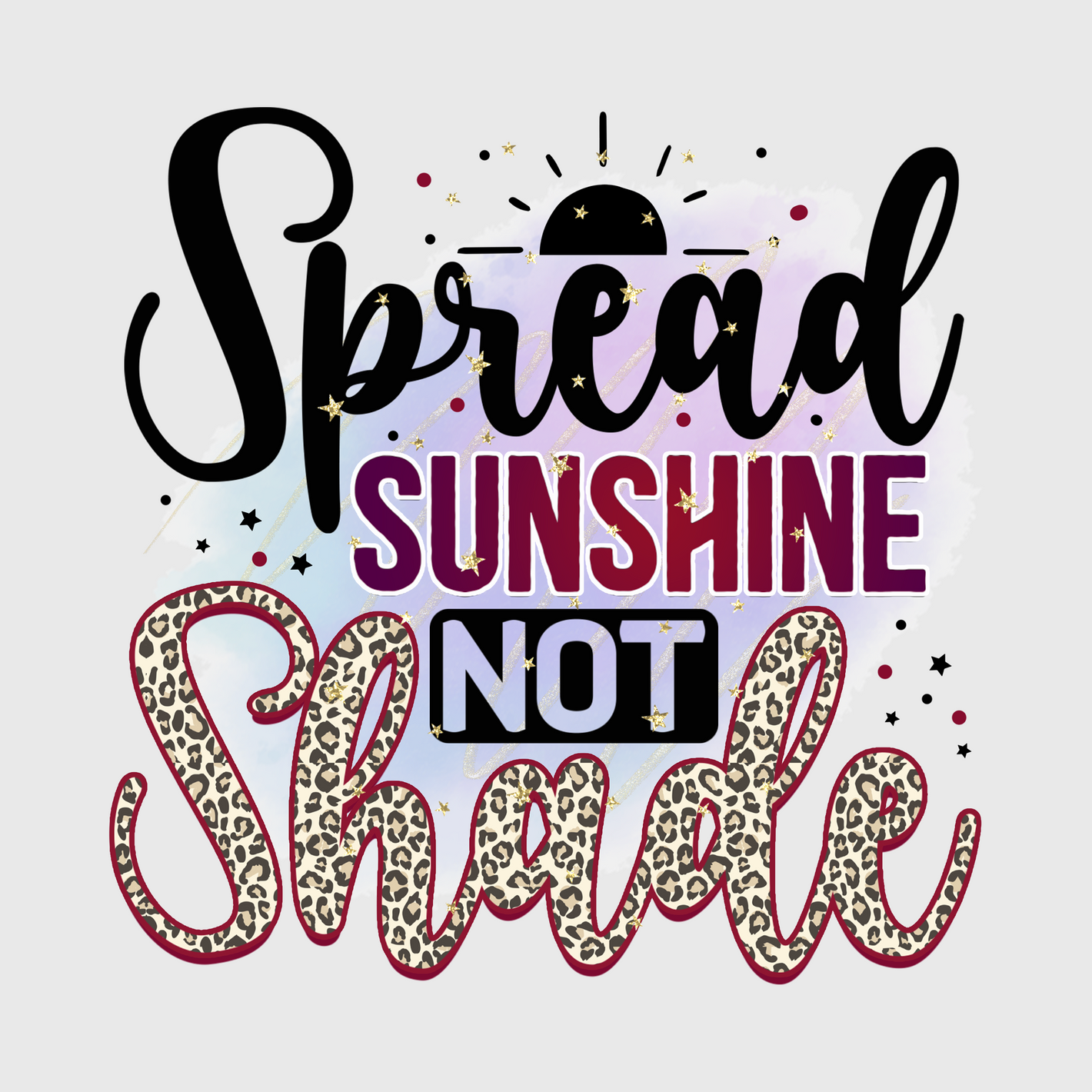 Spread Sunshine, Not Shade Transfer