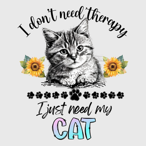 'I Don’t Need Therapy, I Just Need My Cat' Transfer