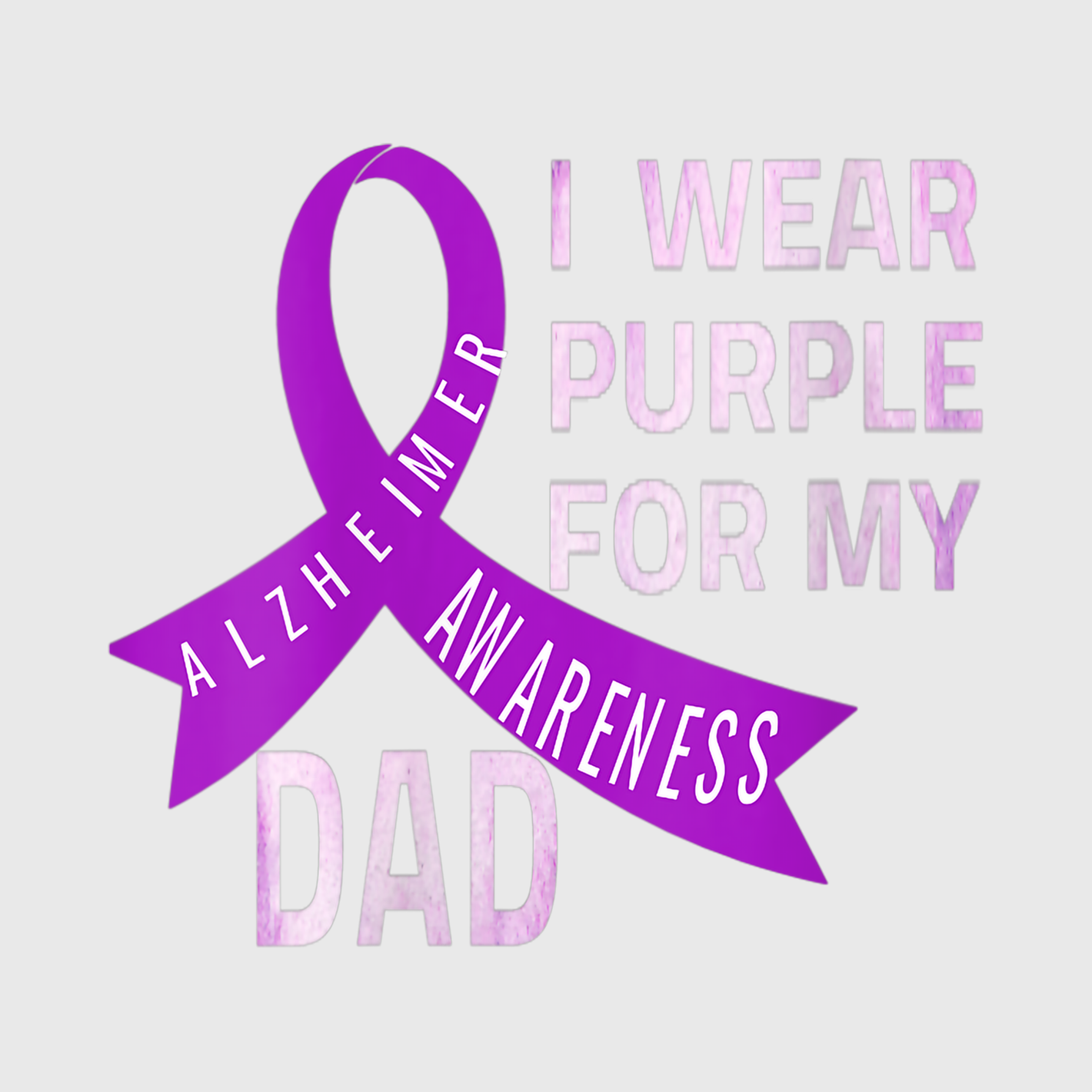 'I Wear Purple for My Dad' Alzheimer’s Awareness Transfer