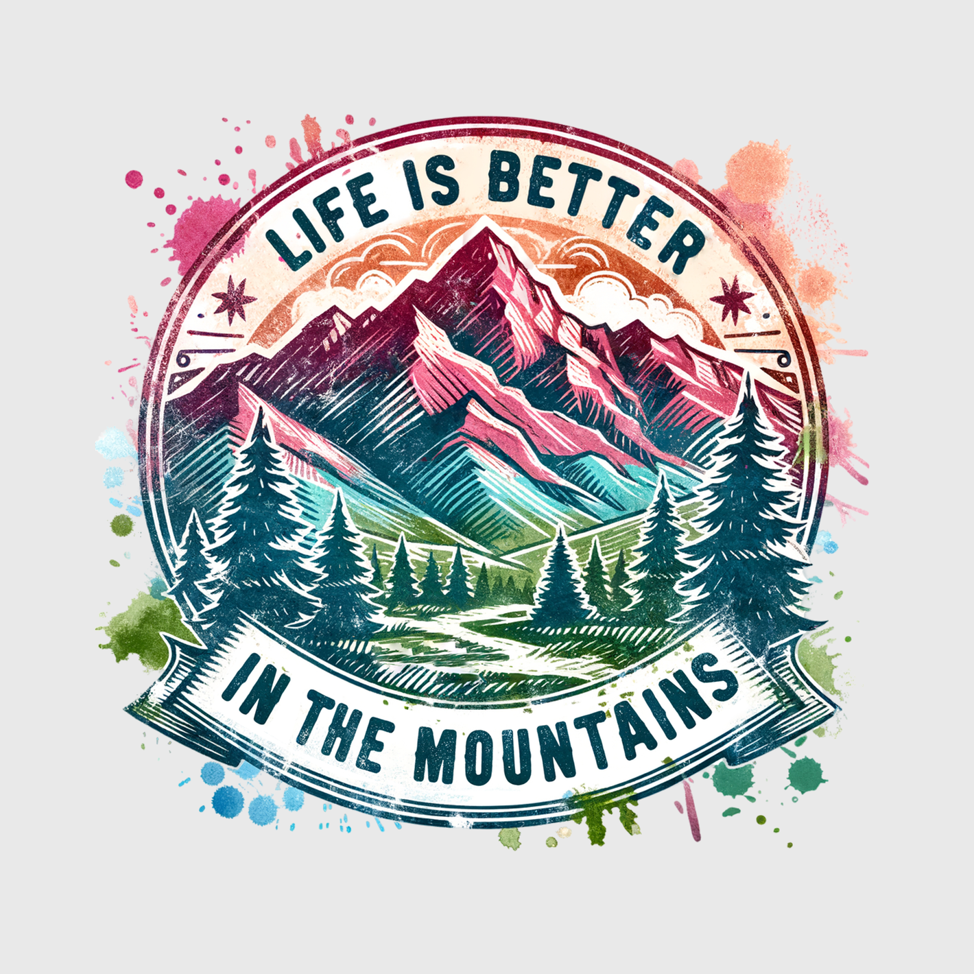 Life is Better in the Mountains Transfer