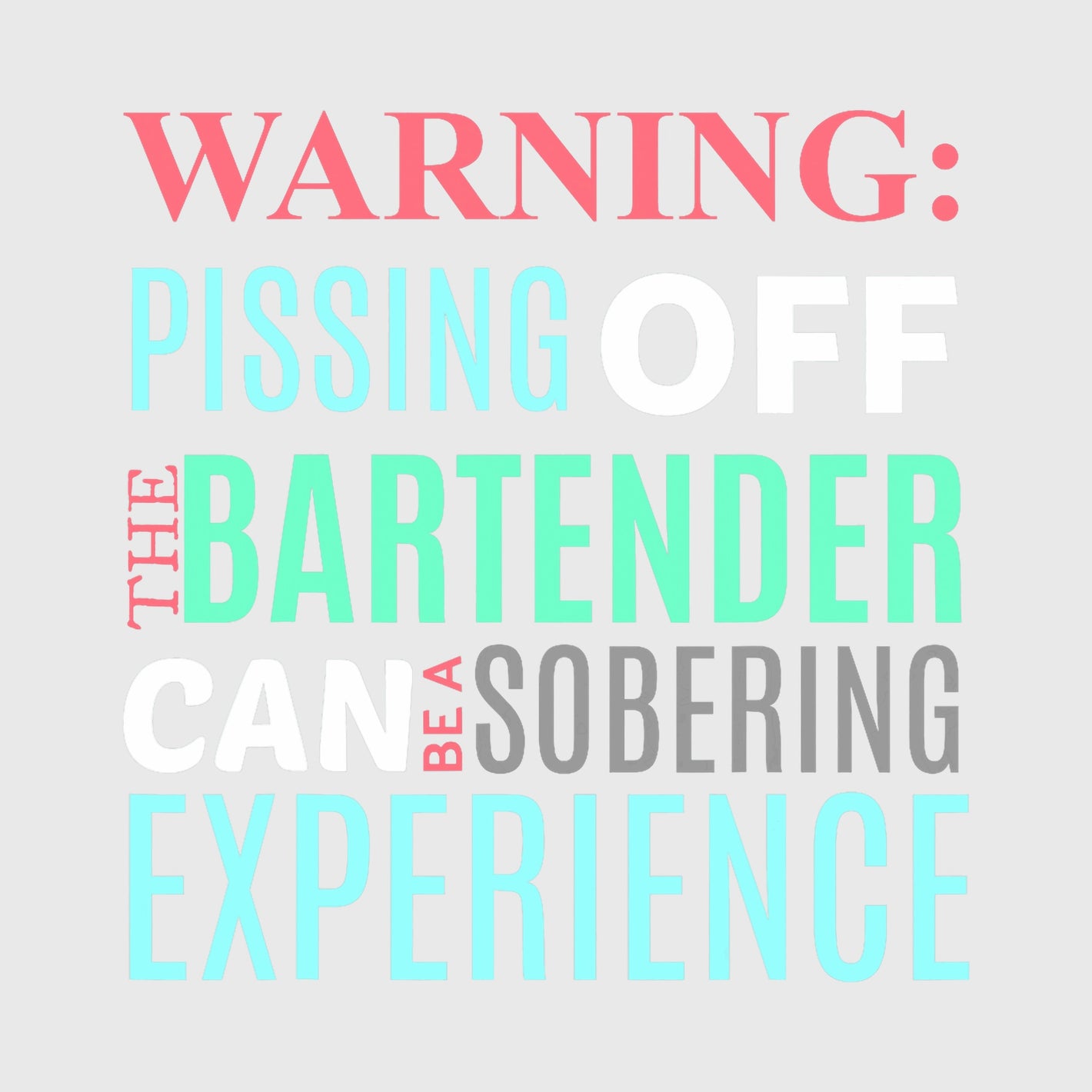 Bartender Warning Humor Transfer