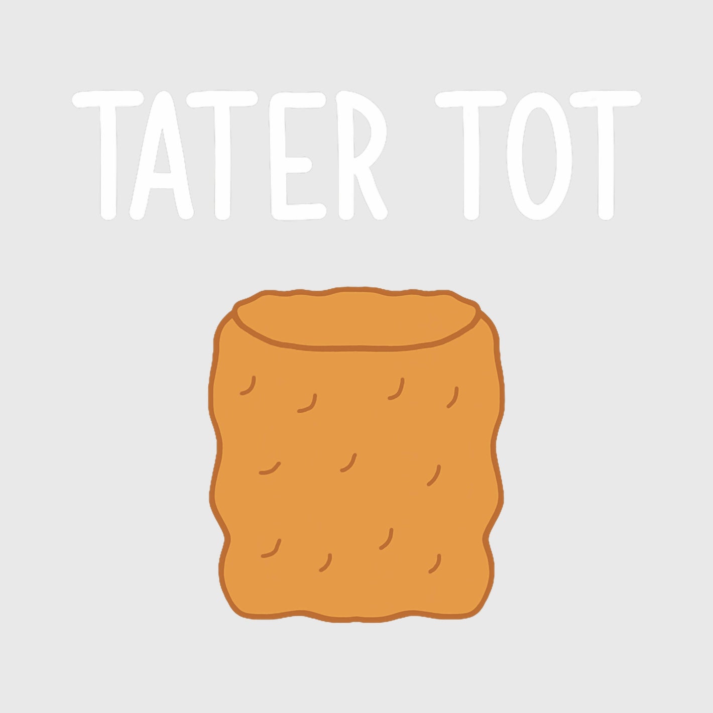 Tater Tot Snack Transfer