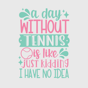 A Day Without Tennis Transfer