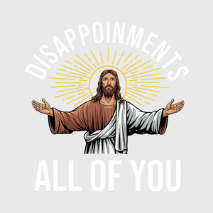 Holy Disappointment Humor Transfer
