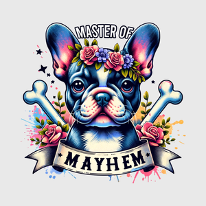 Master Of Mayhem French Bulldog Transfer